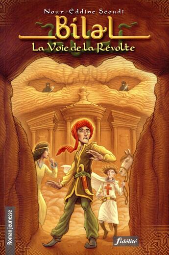 Couverture du livre « Bilal ; la voie de la révolte » de Noureddine Seoudi aux éditions Fidelite