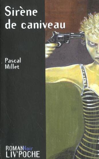 Couverture du livre « Sirenes de caniveau » de Pascal Millet aux éditions Liv'editions