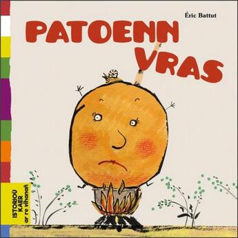 Couverture du livre « Patoenn vras » de Eric Battut aux éditions Bannou-heol