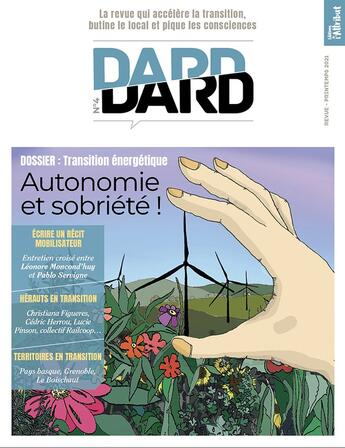 Couverture du livre « DardDard n°4 - Autonomie et sobriété - Avril 2021 » de Barbara Nicoloso et Collectif aux éditions Revue Dard/dard