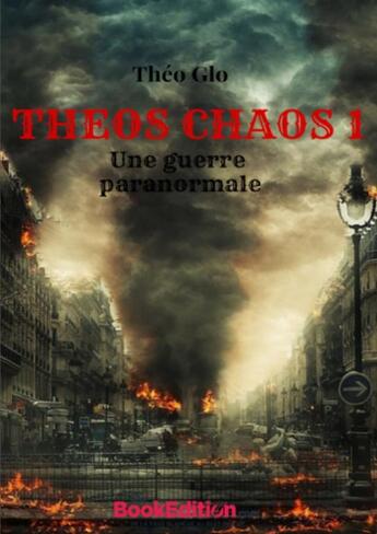 Couverture du livre « THEOS CHAOS 1 » de Théo Glo aux éditions Thebookedition.com