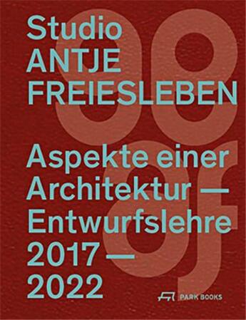 Couverture du livre « Studio antje freiesleben : aspekte einer architektur » de  aux éditions Park Books