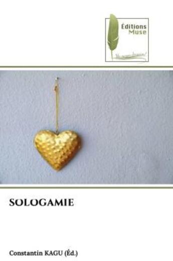 Couverture du livre « Sologamie » de Kagu Constantin aux éditions Muse