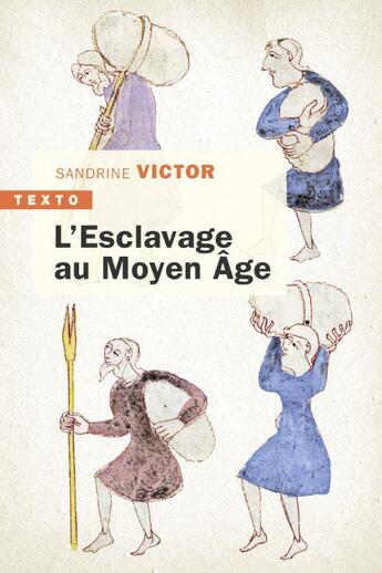 Couverture du livre « L'esclavage au Moyen Âge » de Sandrine Victor aux éditions Tallandier