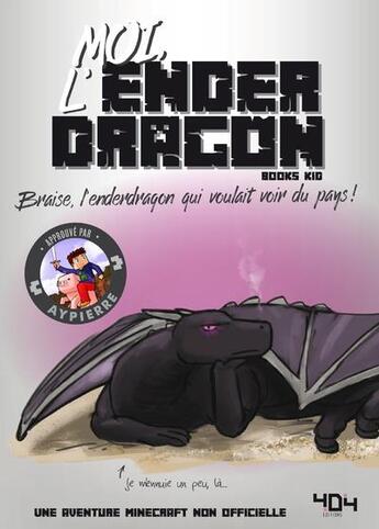 Couverture du livre « Moi, l'enderdragon » de Books Kid et Elliot Gaudard aux éditions 404 Editions