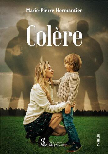 Couverture du livre « Colere » de Hermantier M-P. aux éditions Sydney Laurent