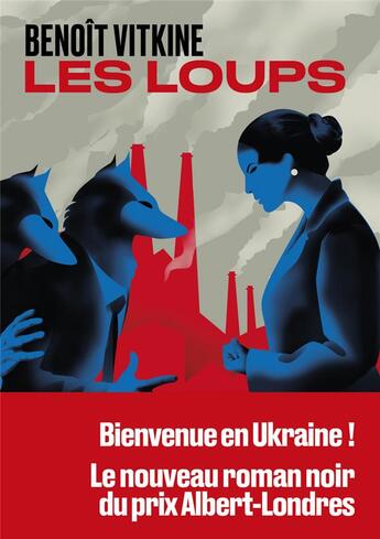 Couverture du livre « Les loups » de Benoit Vitkine aux éditions Les Arenes