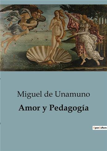 Couverture du livre « Amor y Pedagogia » de Miguel De Unamuno aux éditions Culturea