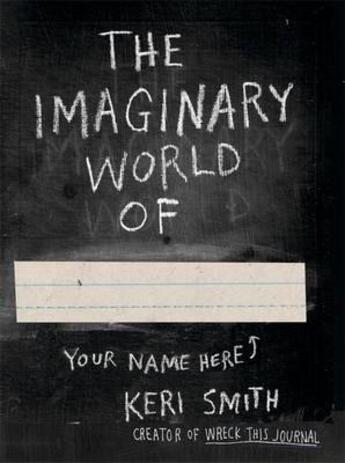 Couverture du livre « The imaginary world of » de Keri Smith aux éditions Adult Pbs