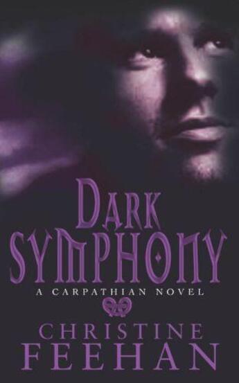 Couverture du livre « Dark Symphony » de Christine Feehan aux éditions Little Brown Book Group Digital