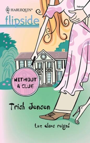 Couverture du livre « Without a Clue (Mills & Boon M&B) » de Jensen Trish aux éditions Mills & Boon Series