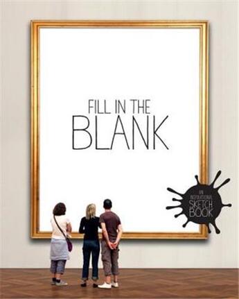 Couverture du livre « Fill In The Blank An Inspirational Sketchbook /Anglais » de Viiiz aux éditions Random House Us