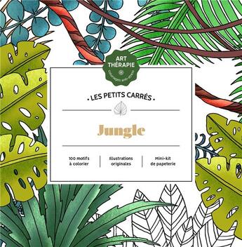 Couverture du livre « Art thérapie ; les petits carrés : jungle » de Laure De Lepinay aux éditions Hachette Heroes