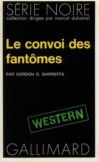 Couverture du livre « Le convoi des fantômes » de Gordon D. Shirreffs aux éditions Gallimard