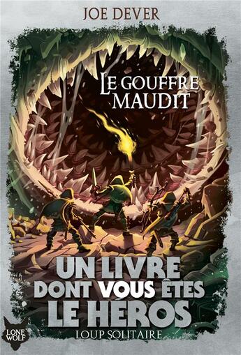 Couverture du livre « Loup solitaire Tome 4 : le gouffre maudit » de Joe Dever et Gary Chalk aux éditions Gallimard-jeunesse