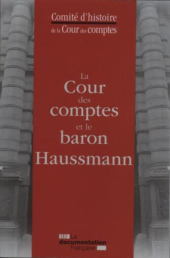 Couverture du livre « La cour des comptes et le baron Haussmann » de  aux éditions Documentation Francaise