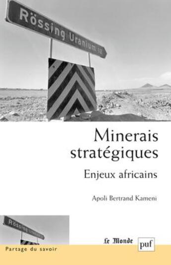 Couverture du livre « Minerais stratégiques ; enjeux africains » de Apoli Bertrand Kameni aux éditions Puf