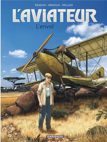 Couverture du livre « L'aviateur Tome 1 : l'envol » de Erik Arnoux et Chrys Millien et Jean-Charles Kraehn aux éditions Dargaud