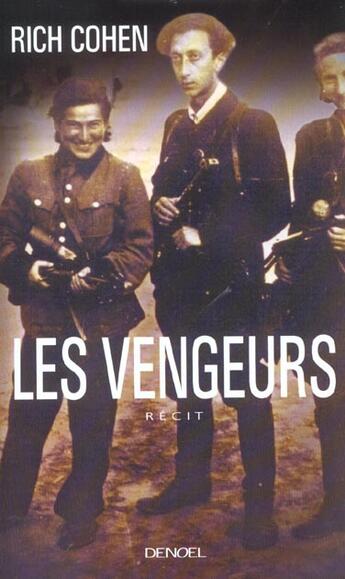 Couverture du livre « Les vengeurs » de Rich Cohen aux éditions Denoel