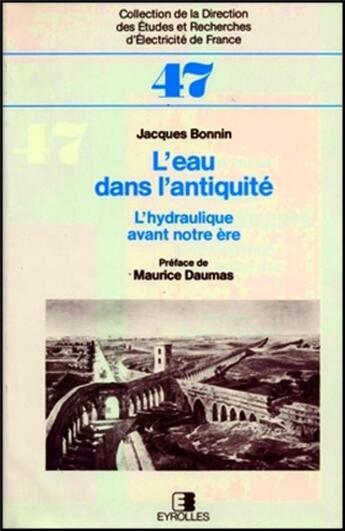 Couverture du livre « L'eau dans l'antiquité : L'hydraulique avant notre ère » de Bonnin Jacques aux éditions Edf