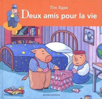 Couverture du livre « Deux amis pour la vie » de Tim Egan aux éditions Bayard Jeunesse