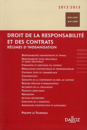 Couverture du livre « Droit de la responsabilité et des contrats (édition 2012/2013) » de Philippe Le Tourneau aux éditions Dalloz