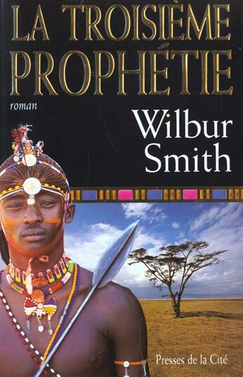 Couverture du livre « Troisieme prophetie » de Wilbur Smith aux éditions Presses De La Cite