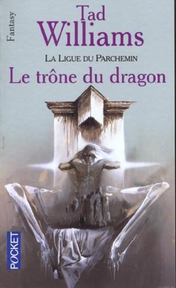 Couverture du livre « La ligue du parchemin t.1 ; le trône du dragon » de Tad Williams aux éditions Pocket