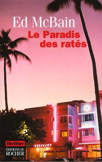 Couverture du livre « Le paradis des rates » de Ed Mcbain aux éditions Rocher