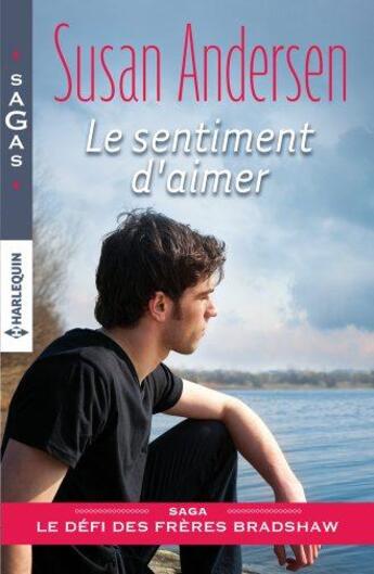 Couverture du livre « Le sentiment d'aimer » de Susan Andersen aux éditions Harlequin