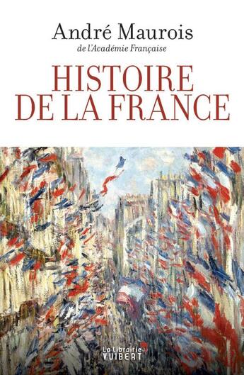 Couverture du livre « Histoire de la France » de Andre Maurois aux éditions Vuibert