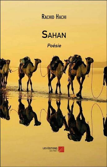 Couverture du livre « Sahan » de Rachid Hachi aux éditions Editions Du Net