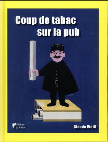 Couverture du livre « Coup de tabac sur la pub » de Claude Weill aux éditions Du Palio