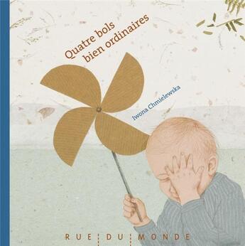 Couverture du livre « Quatre bols bien ordinaires » de Iwona Chmielewska aux éditions Rue Du Monde