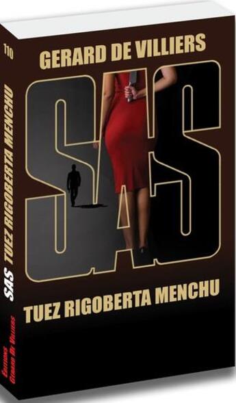 Couverture du livre « SAS t.110 : tuez Rigoberta Menchu » de Gerard De Villiers aux éditions Sas