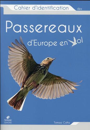 Couverture du livre « Cahier d'identification des passereaux d'Europe en vol » de Tomasz Cofta aux éditions Biotope