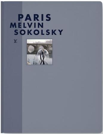 Couverture du livre « Paris » de Melvin Sokolsky aux éditions Louis Vuitton