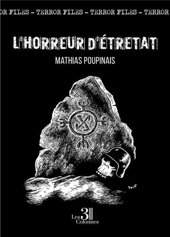 Couverture du livre « Terror files : l'horreur d'Étretat » de Mathias Poupinais aux éditions Les Trois Colonnes