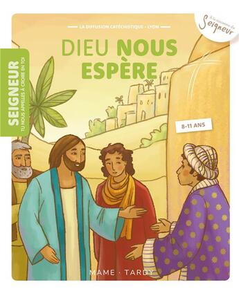 Couverture du livre « Dieu nous espère ; 8-11 ans ; module 10 » de  aux éditions Mame