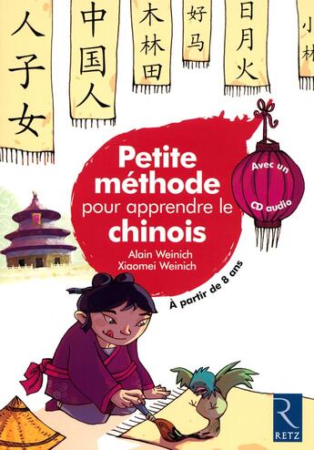 Couverture du livre « Petite méthode pour apprendre le chinois » de Weinich/Lefevre aux éditions Retz