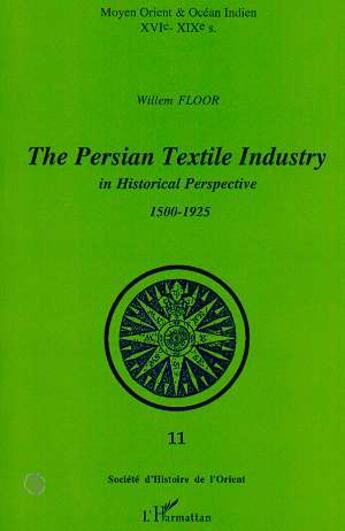 Couverture du livre « Persian textile industry in historical perpective » de Willem Floor aux éditions L'harmattan