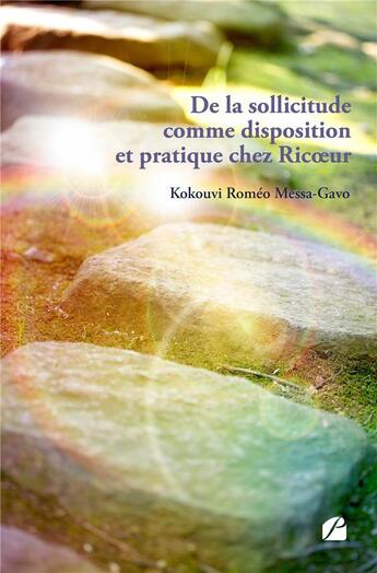 Couverture du livre « De la sollicitude comme disposition et pratique chez Ricoeur » de Kokouvi Romeo Messa-Gavo aux éditions Du Pantheon