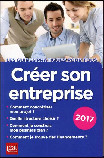 Couverture du livre « Créer son entreprise 2017 » de Carine Sfez aux éditions Prat