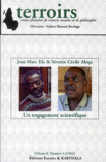 Couverture du livre « Terroirs - volume 8, numero 1-2/2012, jean-marc ela et severin cecile abega : un engagement scientif » de Eboussi Boulaga aux éditions Karthala