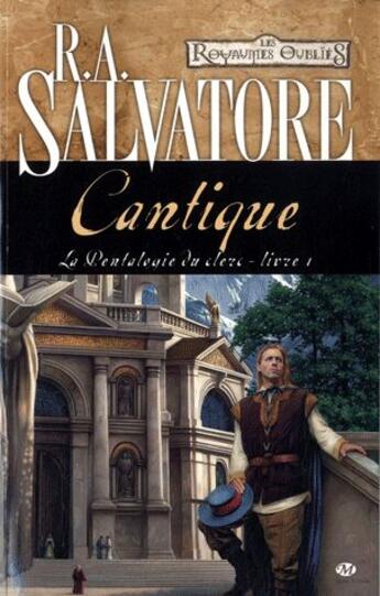 Couverture du livre « La pentalogie du clerc Tome 1 ; cantique » de R. A. Salvatore aux éditions Bragelonne