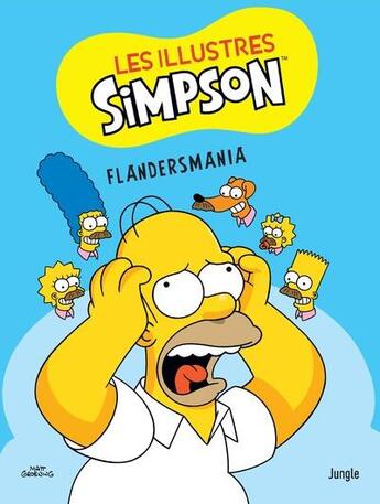 Couverture du livre « Les illustres Simpson Tome 2 : Flandersmania » de Matt Groening aux éditions Jungle