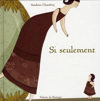 Couverture du livre « Si seulement » de Sandrine Chambery aux éditions Rouergue