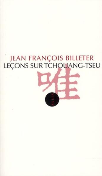 Couverture du livre « Leçons sur Tchouang-Tseu » de Billeter/Jean Franco aux éditions Allia