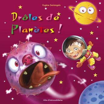 Couverture du livre « Drôles de planètes ! » de Eugene Santangelo aux éditions Le Verger