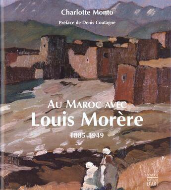 Couverture du livre « Au maroc avec louis morere 1885-1949 » de Monto Ch aux éditions Somogy